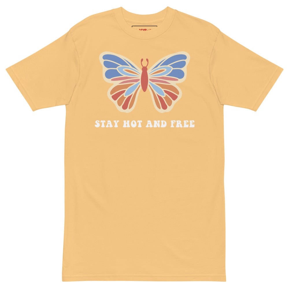 Stay Hot and Free T-shirt