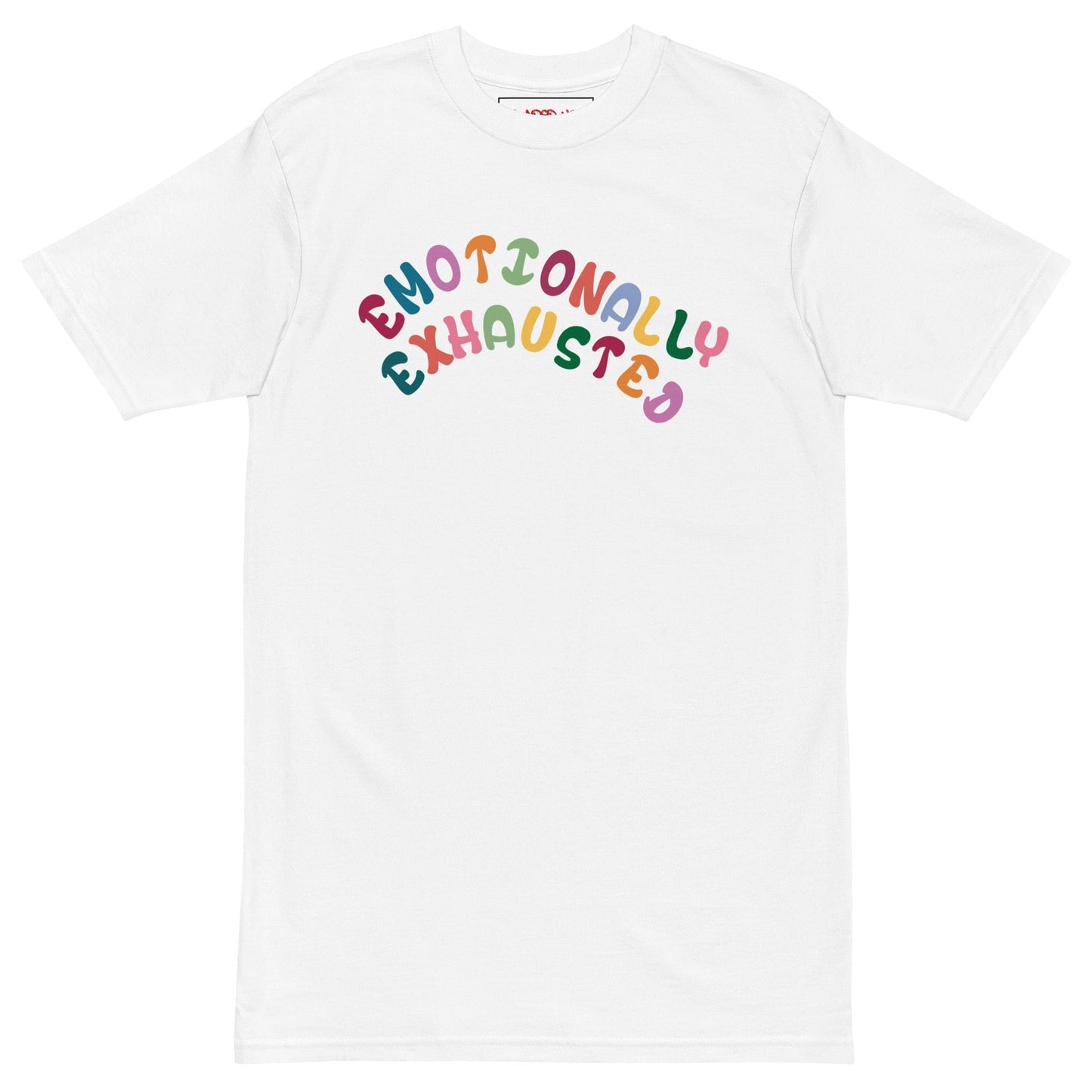 Emotionally Exhausted Tshirt