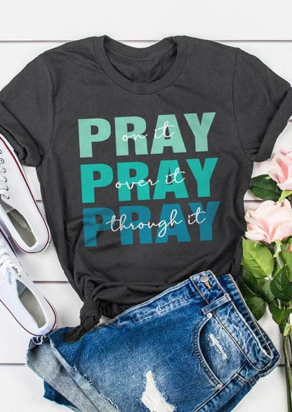 Pray On It Tee