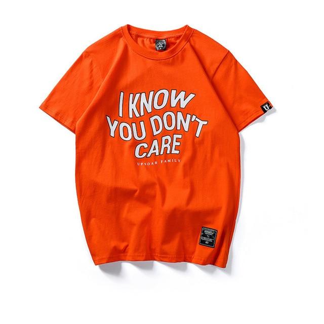 i Know You Dont Care T- Shirt