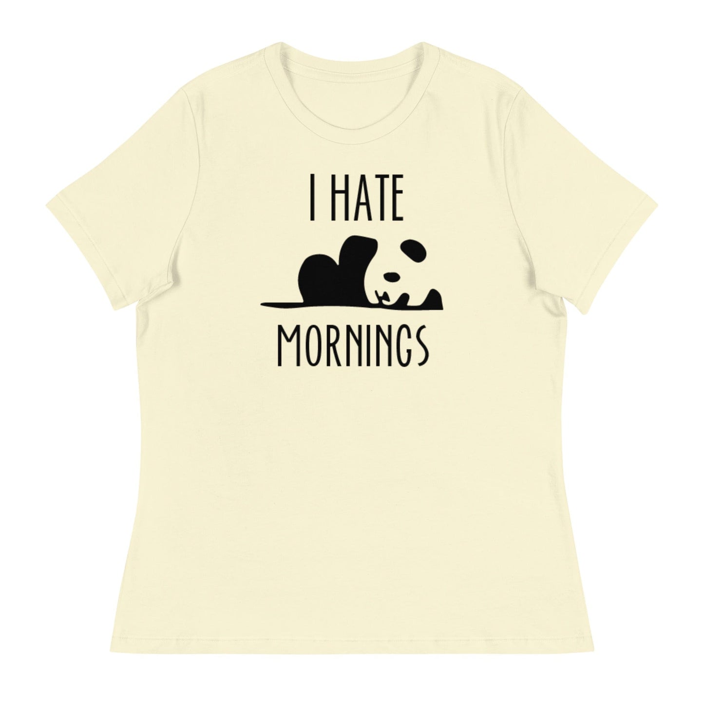 I HATE MORNINGS Relaxed Tee