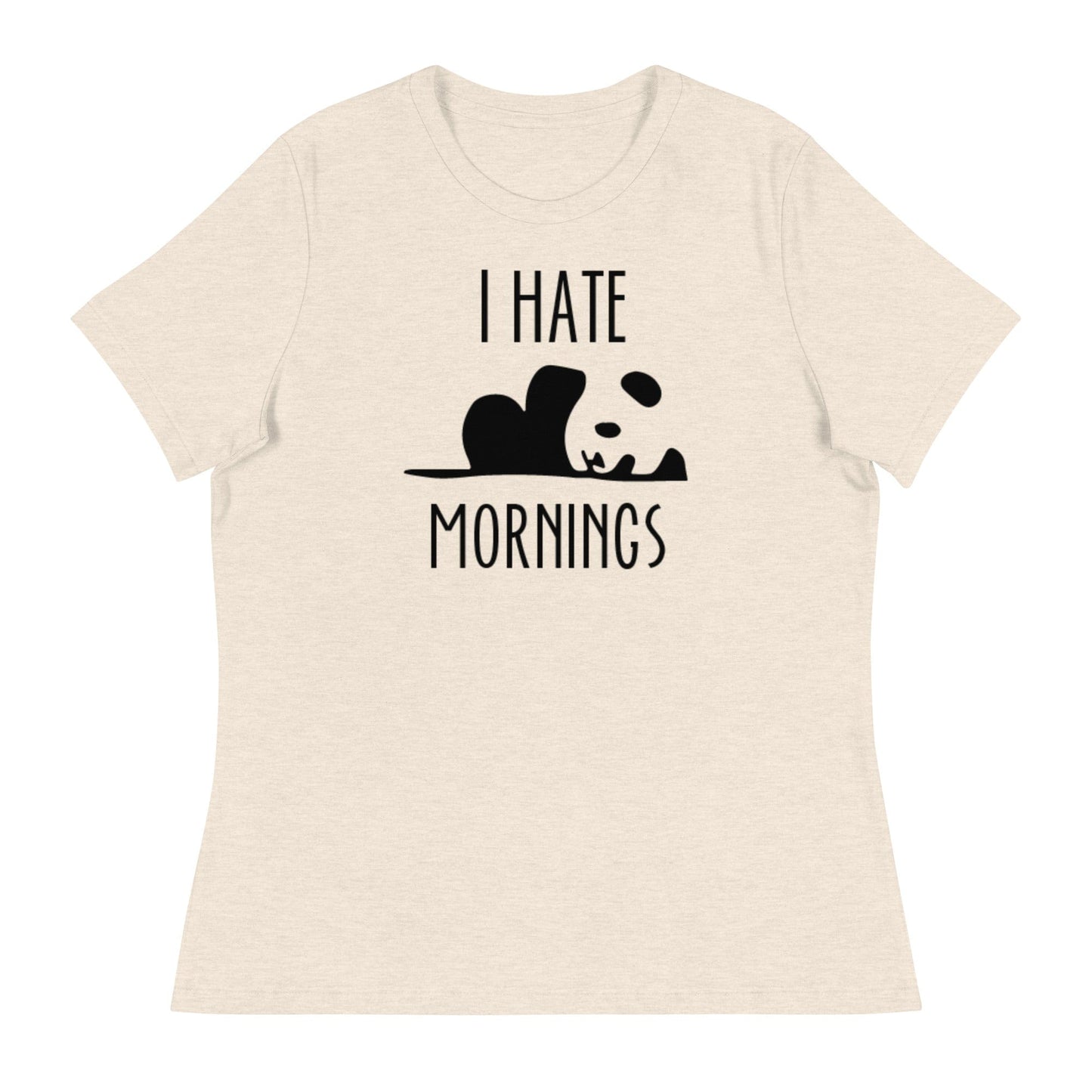 I HATE MORNINGS Relaxed Tee